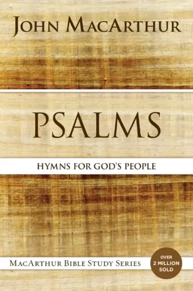 Psalms - MacArthur John F.