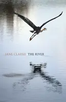 The River - Jane Clarkeová