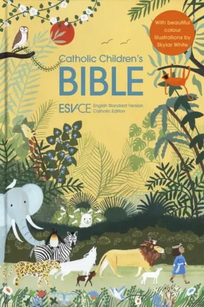 ESV-CE Catholic Childrenâ€™s Bible. The Official Liturgical Bible for England, Wales and Scotland from Advent 24 - SPCK ESV-CE Bibles