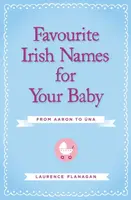 Favourite Irish Names for Your Baby - Laurence Flanagan