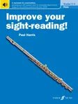 Improve your sight-reading! Flute Grades 1-3 - Paul Harris