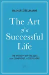The Art of a Successful Life - Dr Rainer Zitelmann