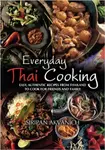 Everyday Thai Cooking - Siripan Akvanich