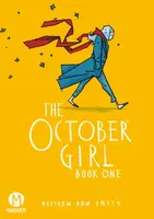 The October Girl Book One - Matthew Dow Smith