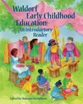 Waldorf Early Childhood Education