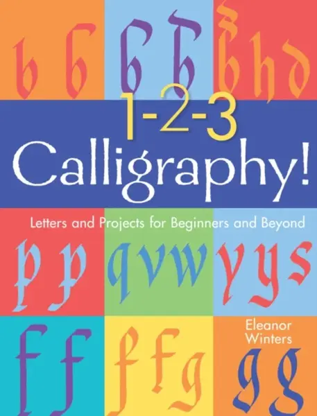 1-2-3 Calligraphy! - Eleanor Winters