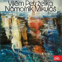 Různí interpreti – Petrželka - Wolker: Námořník Mikuláš