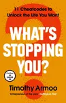 Whatâ€™s Stopping You? - Timothy Armoo