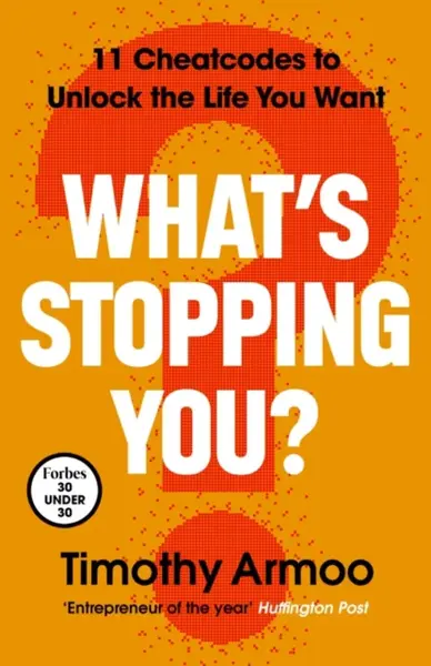Whatâ€™s Stopping You? - Timothy Armoo