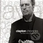 Eric Clapton:  Clapton Chronicles: The - Eric Clapton, Eric Clapton