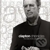 Eric Clapton:  Clapton Chronicles: The - Eric Clapton, Eric Clapton
