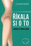 Říkala si o to (Co vlastně čekala?) - Louise O´Neill