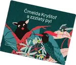 Čmelda Kryštof a zzzlatý pyl - Robin Král