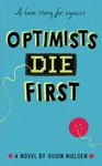 Optimists Die First - Susin Nielsen