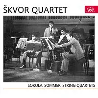 Škvorovo kvarteto – Sokola, Sommer: Smyčcové kvartety