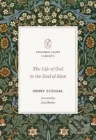 The Life of God in the Soul of Man - Henry Scougal - kniha z kategorie Filozofie