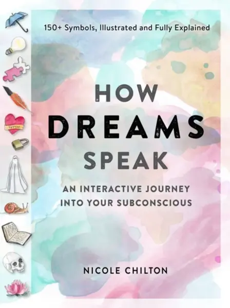 How Dreams Speak - Nicole Chilton
