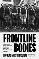 Frontline Bodies - Nicolas  Martin-Breteau