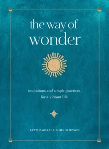 The Way of Wonder - Simpson John, Patti Pagliei
