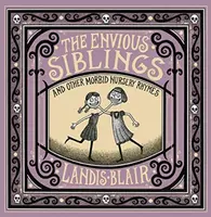 The Envious Siblings - Landis Blair