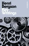 Key Writings - Henri Bergson