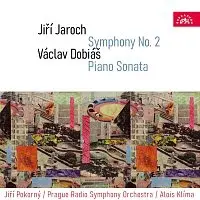 Symfonický orchestr Čs. rozhlasu v Praze, Alois Klíma – Jaroch: Symfonie č. 2 - Dobiáš: Sonáta pro klavír, dechové kvinteto, smyčcové nástroje a tympá