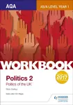 AQA AS/A-level Politics workbook 2: Politics of the UK - Nick Gallop
