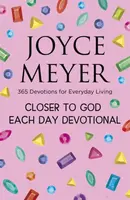 Closer to God Each Day Devotional - Joyce Meyer