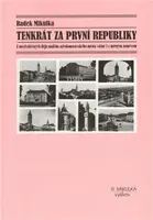 Tenkrát za první republiky - Radek Mikulka