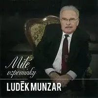 Luděk Munzar – Milé vzpomínky