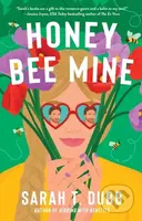 Honey Bee Mine (A Novel) - Sarah T. Dubb - kniha z kategorie Romantika