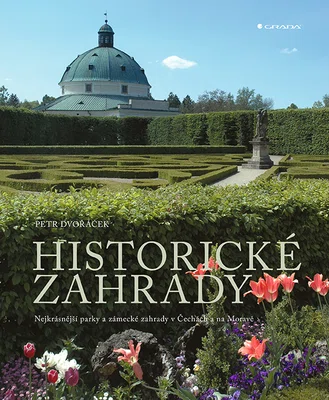 Kniha: Historické zahrady od Dvořáček Petr