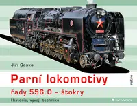 Kniha: Parní lokomotivy řady 556.0 - štokry od Caska Jiří