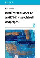 Kniha: Rozdíly mezi MKN-10 a MKN-11 v psychiatrii dospělých od Látalová Klára