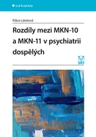 Kniha: Rozdíly mezi MKN-10 a MKN-11 v psychiatrii dospělých od Látalová Klára
