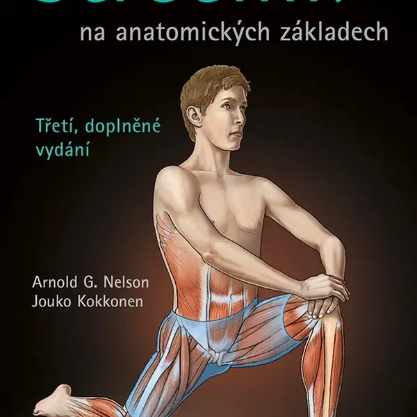 Kniha: Strečink na anatomických základech od Nelson G. Arnold
