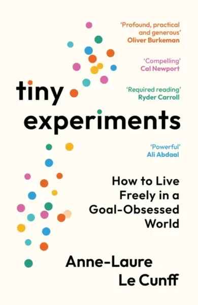 Tiny Experiments - Anne-Laure Le Cunff