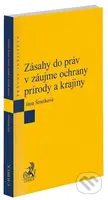 Zásahy do práv v záujme ochrany prírody a krajiny - Jana Šmelková - kniha z kategorie Ekonomie