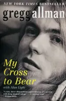 My Cross to Bear - Gregg Allman