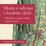 E-kniha: Móda a odívání v husitské době od Černá-Feyfrlíková Monika