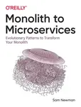 Monolith to Microservices - Sam Newman