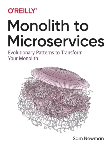 Monolith to Microservices - Sam Newman