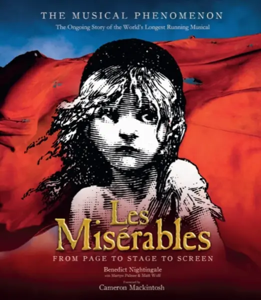 Les Miserables - Matt Wolf, Benedict Nightingale, Martyn Palmer