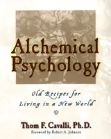 Alchemical Psychology - Thom F.  Cavalli