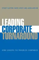 Leading Corporate Turnaround - Stuart Slatter, David  Lovett, Laura  Barlow