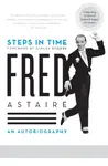 Steps in Time - Fred Astaire