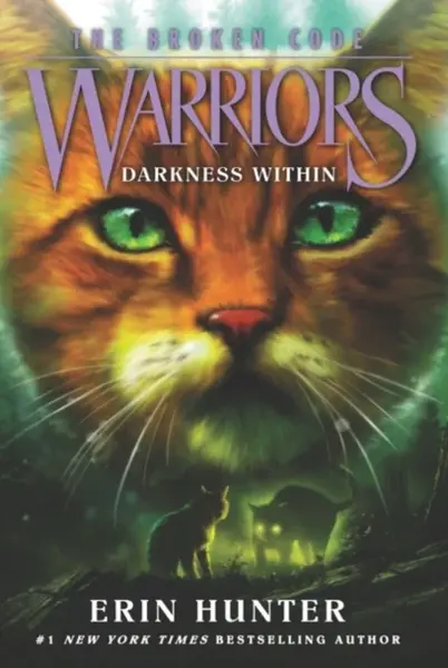 Warriors: The Broken Code #4: Darkness Within - Erin Hunterová
