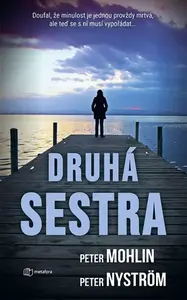 Kniha: Druhá sestra od Mohlin Peter