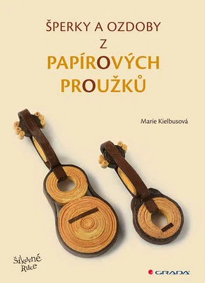 E-kniha: Šperky a ozdoby z papírových proužků od Kielbusová Marie