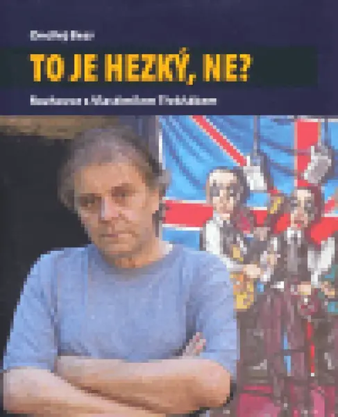 To je hezký, ne? - Vlastimil Třešňák, Ondřej Bezr